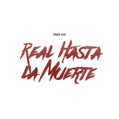 CALCOMANIA REAL HASTA LA MUERTE ROJA 10X5CM