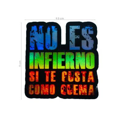 CALCOMANIA TORNASOL NO ES INFIERNO SI TE GUSTA COMO QUEMA
